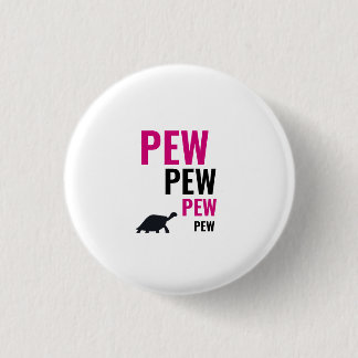 Pew Tortoise Abzeichen Button