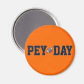 PEY DAY MAGNET (Vorderseite/Rückseite)