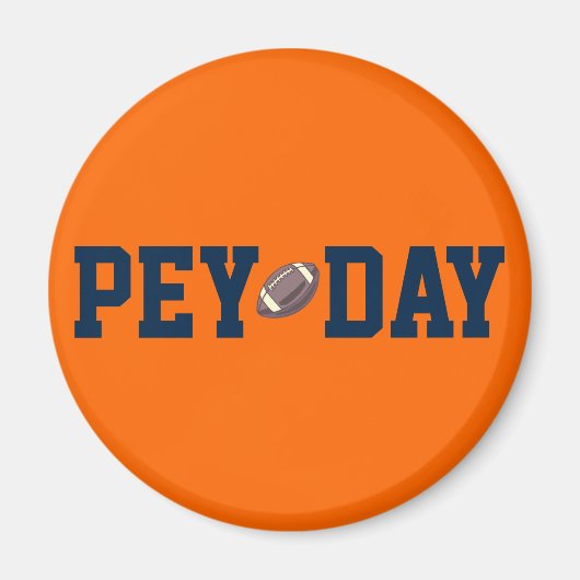 PEY DAY MAGNET (Vorne)