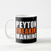 Peyton Freakin' Manning T - Shirt Kaffeetasse (Links)