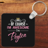 Peyton natürlich bin ich Phantastische Neuheit Schlüsselanhänger (Rückseite)