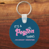 Peyton, was man nicht verstehen würde schlüsselanhänger (Vorderseite)