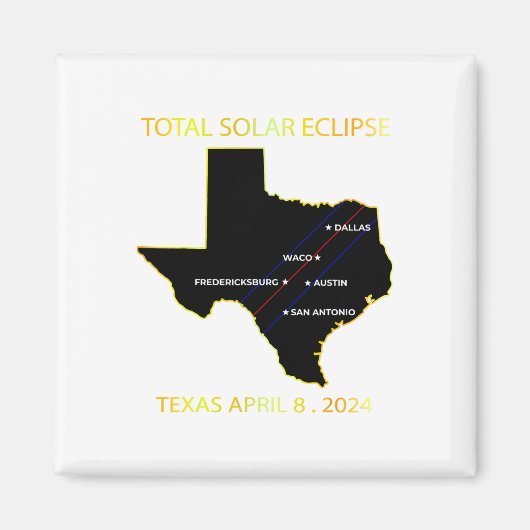 Pfad der Solar Eclipse 2024 Interaktive Karte Texa Magnet (Vorne)