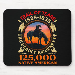 Pfad der Tränen 1828-1838 Geschichte der indianisc Mousepad