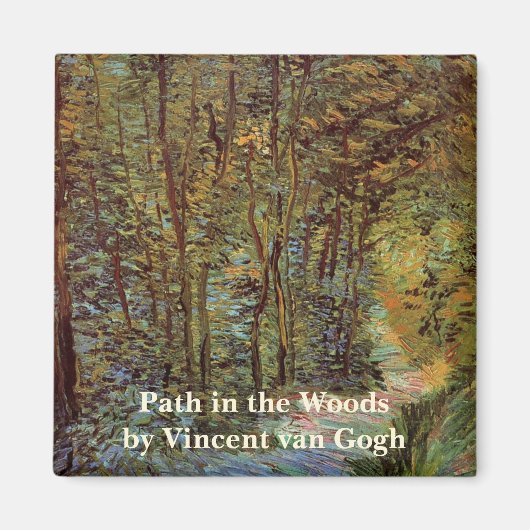 Pfad im Wald von Vincent van Gogh Magnet (Vorne)