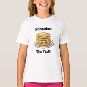 Pfannkuchen, das ist alles Süße Foodie T-Shirt