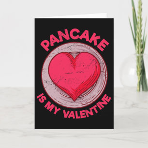 Pfannkuchen ist mein Valentinstag-Hotcake-Lustiger Karte