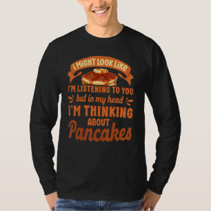 Pfannkuchen Kinder Ich sehe vielleicht so aus, als T-Shirt