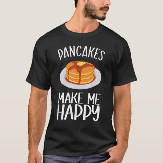 Pfannkuchen machen mich zum glücklichen Frühstück T-Shirt (Vorderseite)