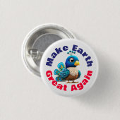 Pfau, Erde wieder groß machen, Süße Tier Button (Vorne & Hinten)