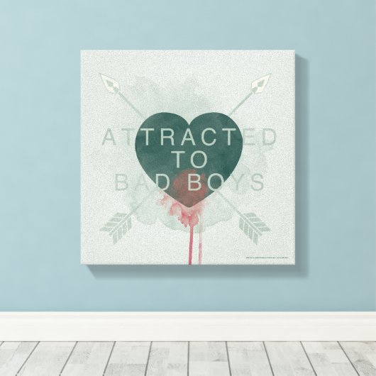 Pfeil | "Attracted to Bad Boys" durchbohrtes Herz Leinwanddruck (Insitu (Holzboden))