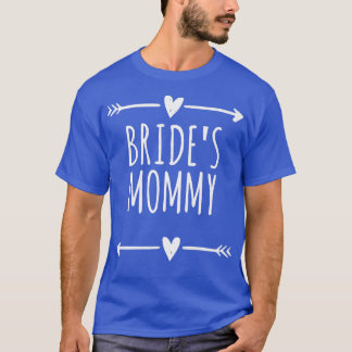 Pfeile Herz Niedlich Bride Mommy Funny Sprichwort T-Shirt