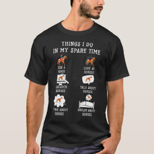 Pferd  Für Mädchen Frauen Dinge, die ich in meiner T-Shirt