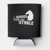 Pferd "Horses Keep Me Stable" Dosenkühler (Vorderseite)