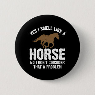 Pferd Lover Geschenk Funny Horseback Reiten Joke Button