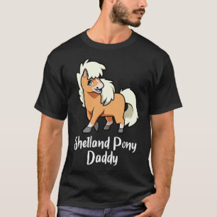 Pferd Lover Shetland Pony Daddy T-Shirt