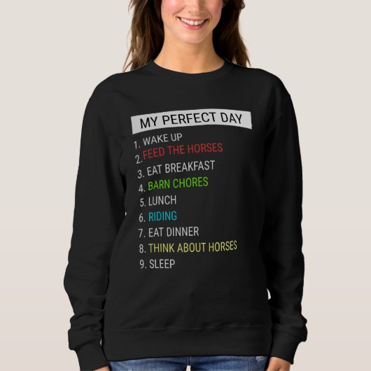 Pferd mein perfekter Tag Sweatshirt (Vorderseite)