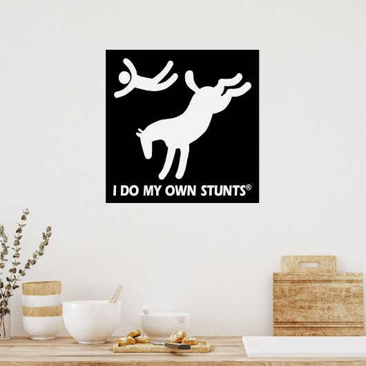 Pferd meine eigenen Stunts Poster (Küche)