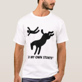 Pferd meine eigenen Stunts T-Shirt (Vorderseite)