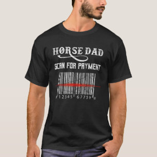 Pferd Papa Scannt Zur Zahlung Lustiger Pferdeliebh T-Shirt