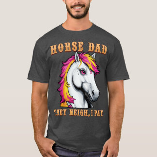 Pferd Papa Sie wiehern ich zahle ich lustiger Reit T-Shirt