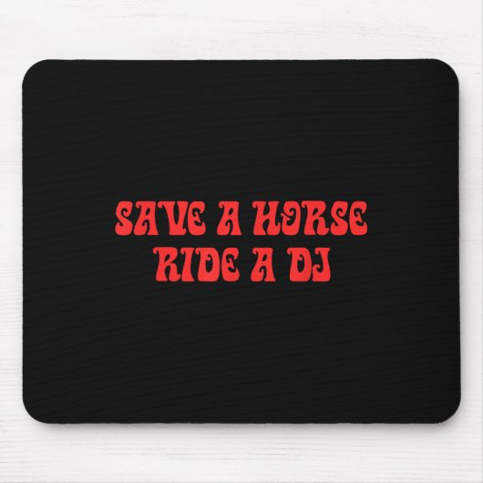 Pferd, Ride A DJ, Funny Puns, audacious, Parody Mousepad (Vorne)