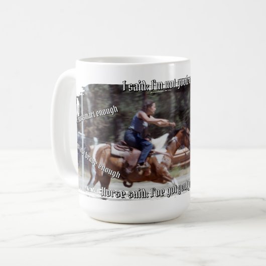 Pferd sagt, ich bin genug kaffeetasse (Vorderseite Links)