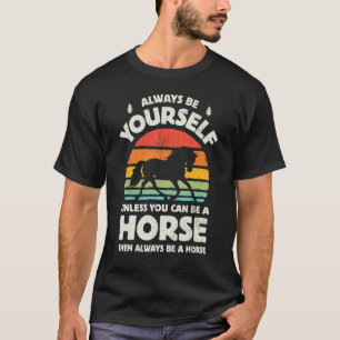 Pferd Sei immer du selbst Retro Bauernhof Tier Lan T-Shirt