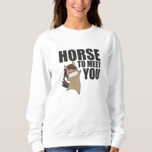 Pferd, um Sie Niedlich Pony Reiter zu treffen Sweatshirt