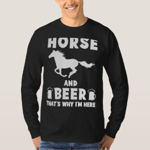 Pferd und Bier: Das ist es, warum ich hier sonnige T-Shirt