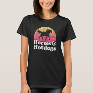 Pferd Und Hotdog Frauen Oder Mädchen Pferde Hotdog T-Shirt