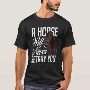 Pferd wird dich nie verraten Reitsport Reiten R T-Shirt