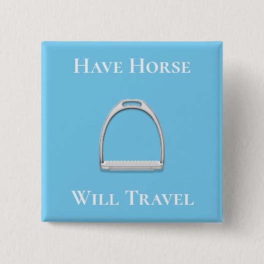 "Pferd wird reisen" Stirrup Eisen auf blau Button (Vorderseite)