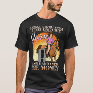 Pferd zeigen Mama, ich halte nur das Pferd und geb T-Shirt