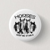 Pferde Behalten Stable - Pferde Tierliebhaber Button (Vorderseite)