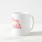 Pferde Behielt mich stabil Kaffeetasse (VorderseiteRechts)