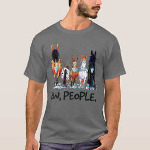 Pferde Ew People Funny Horse Animal Lovers Geschen T-Shirt