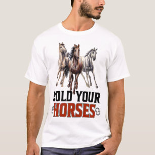 Pferde, Fun Sprichwort T - Shirt