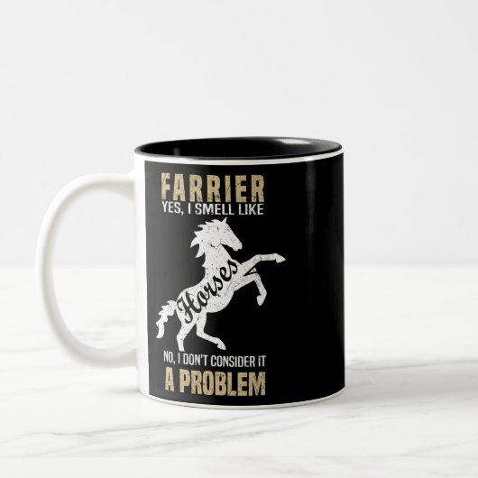 Pferde Funny Farrier Ja, ich rieche wie Pferde 660 Zweifarbige Tasse (Links)