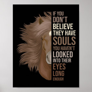 Pferde haben ein Soul von Pferdebesitzern und Pfer Poster