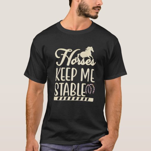 Pferde halten mich stabil T-Shirt (Vorderseite)
