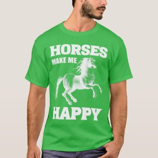 Pferde machen mich zu einer glücklichen Reitlehrer T-Shirt