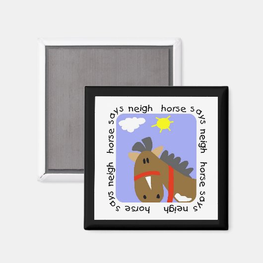 Pferde sagt Neigh Tshirts und Geschenke Magnet (Vorderseite/Rückseite)