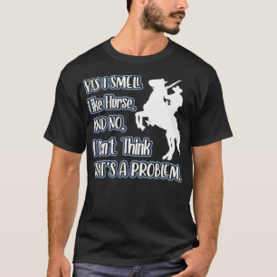 Pferde Sprichwort Reiten, Pferd Shirt Geschenk Hex
