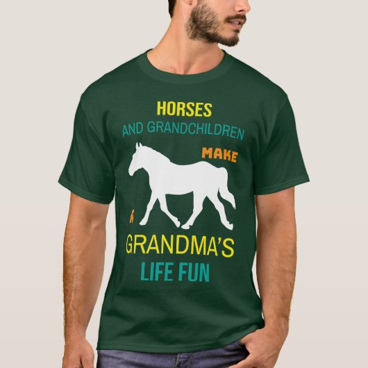 PFERDE UND GRANDCHILD MACHEN EIN GRANDMA S LIFE FU T-Shirt (Vorderseite)
