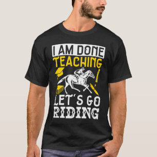 Pferdeliebhaber Reitsport Ich Bin Fertig Mit Dem U T-Shirt