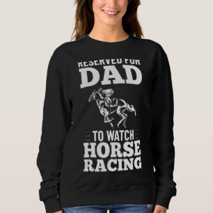Pferdereiten-Outfit für den Vater Zitat Pferdeweg Sweatshirt