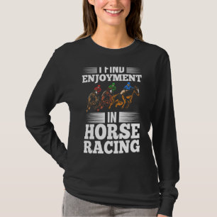 Pferdereiten Rennen Outfit Race Race Race Racing T-Shirt