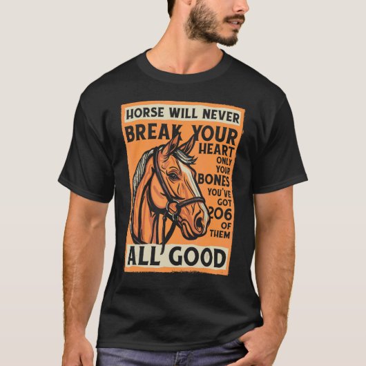 Pferdereitposter Ein Pferd wird niemals Ihr brech T-Shirt (Vorderseite)