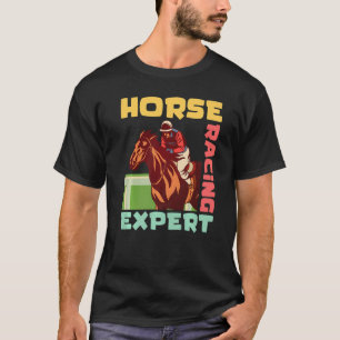 Pferderennen Experte Pferd Reiten Pferd Liebe T-Shirt
